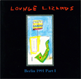  LOUNGE LIZARDS live in Berlin 1991 vol.1	  